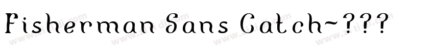 Fisherman Sans Catch字体转换